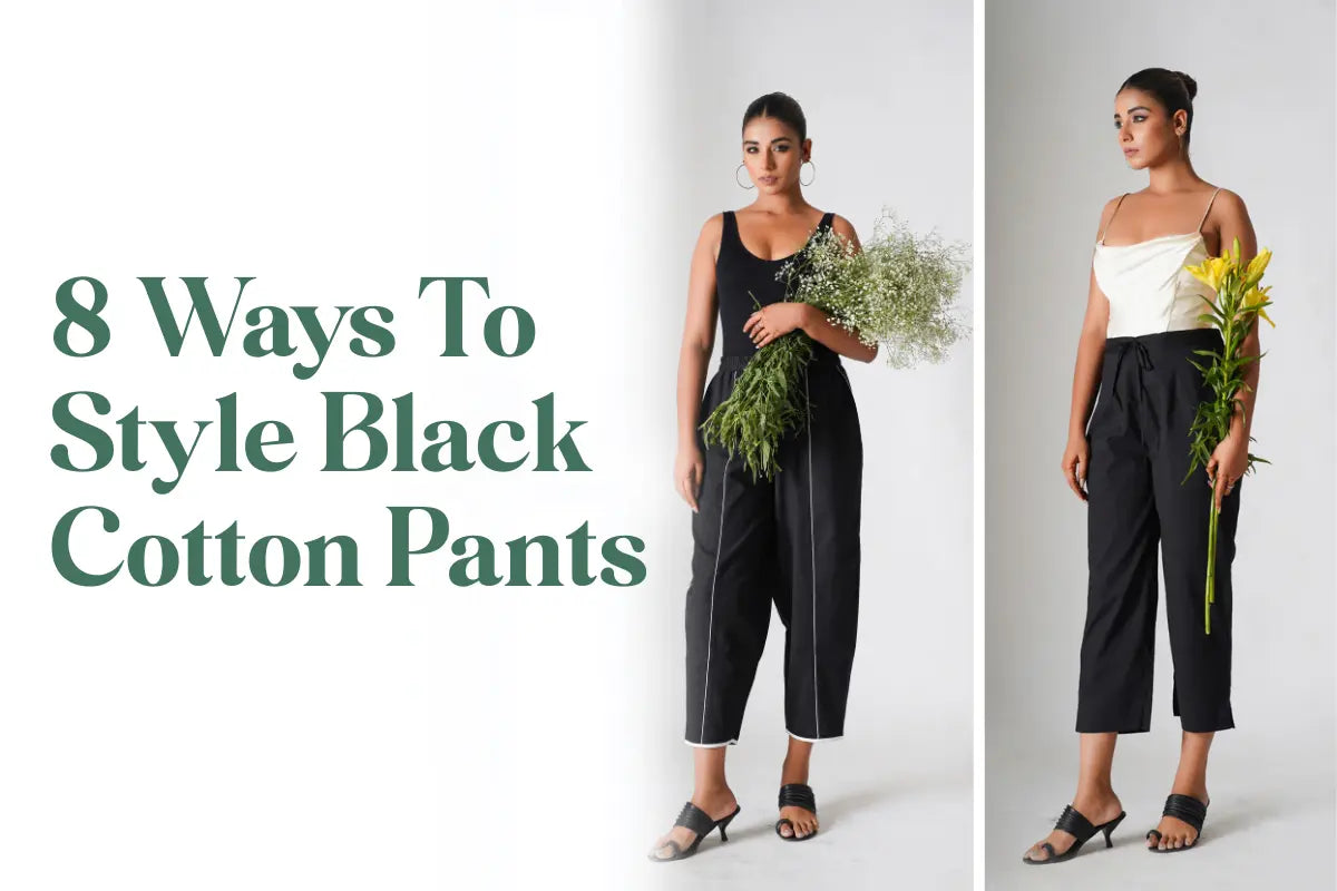 8 Ways to Style Black Cotton Pants