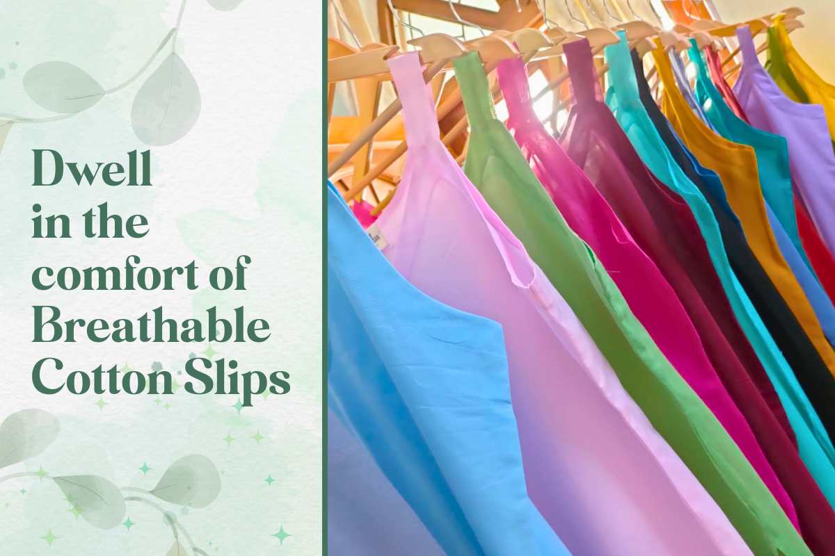 Dwell In The Comfort of Breathable Cotton Slips