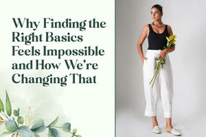 Why Finding the Right Basics Feels Impossible — and How We’re Changing That