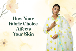 How Your Fabric Choice Affects Your Skin
