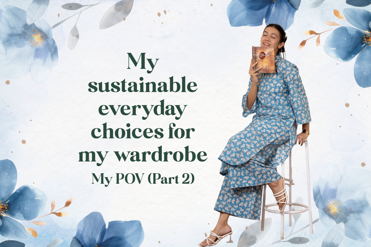 My Sustainable Everyday Choices For My Wardrobe - Part 2