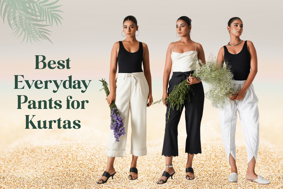 Best Everyday Pants for Kurtas